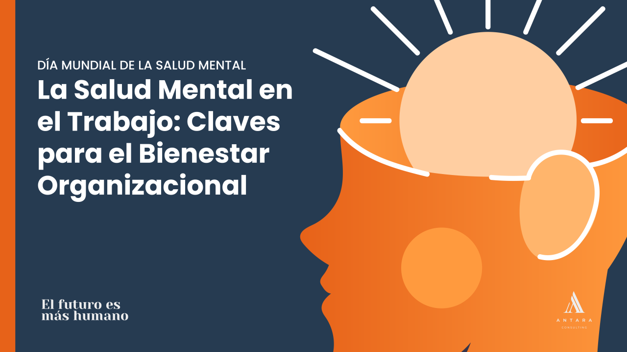 La Salud Mental en el Trabajo: Claves para el Bienestar Organizacional